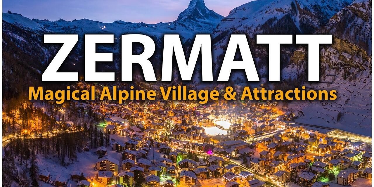 Descubre Zermatt: La Guía Definitiva para Explorar el Encanto de los Alpes Suizos