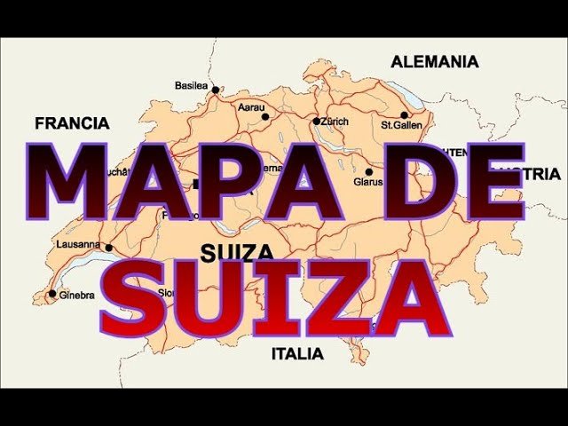 Descubre el Mapa de Suiza: Guía Completa para Explorar este Encantador País Alpino