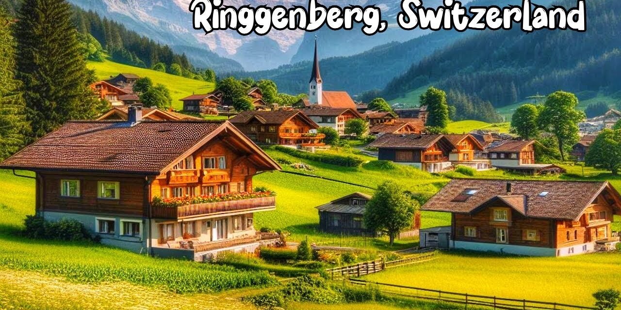 Descubre Ringgenberg: Guía Completa para Explorar Este Encantador Destino Suizo