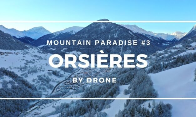 Descubre Orsieres, Suiza: Guía Completa para Explorar Este Encantador Destino Alpino