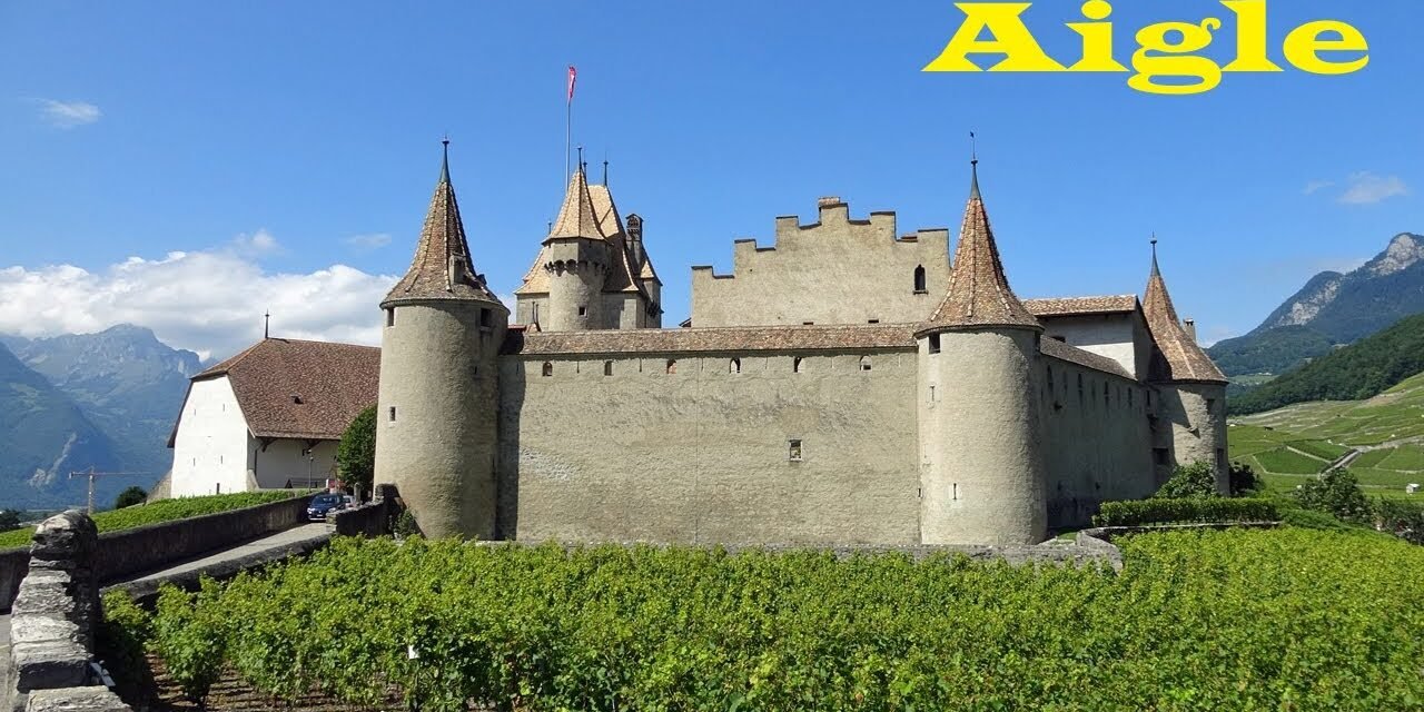 Aigle Suiza: Descubre la Historia y Atractivos de Esta Encantadora Ciudad